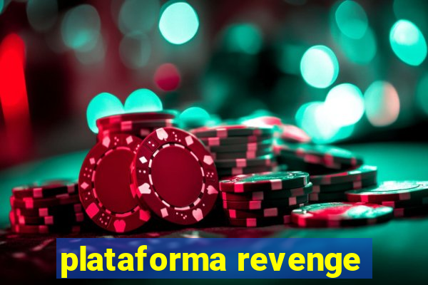 plataforma revenge